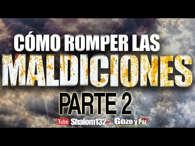 SHALOM132: LAS MALDICIONES PARTE 2 ¿COMO SABER SI ME AFECTAN? - Roeh Dr. Javier Palacios Celorio