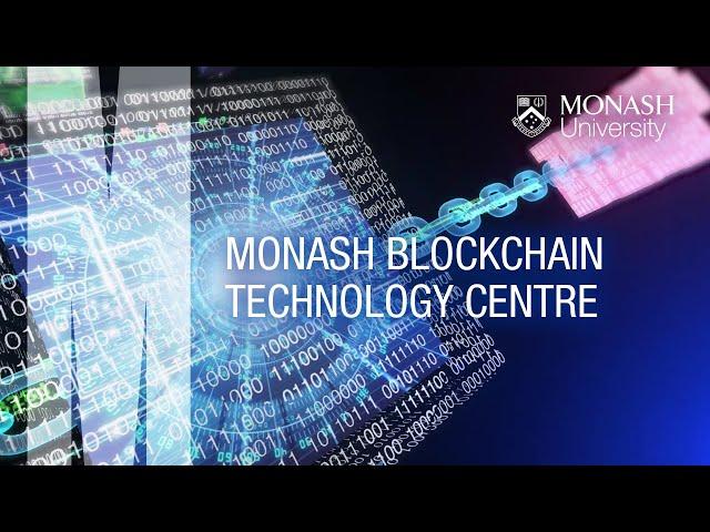 Monash Blockchain Technology Centre (MBTC)