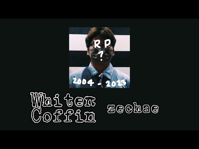 zechae - WHITEπCOFFIN (prod. nickbernyk)