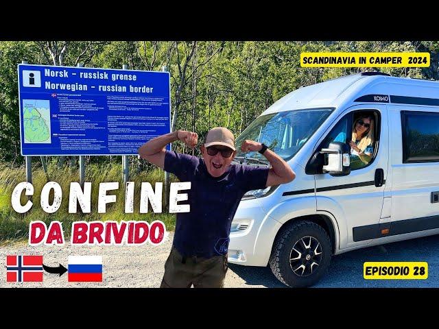 CONFINE da BRIVIDO   /  Dall'ITALIA al Nord Europa in VAN