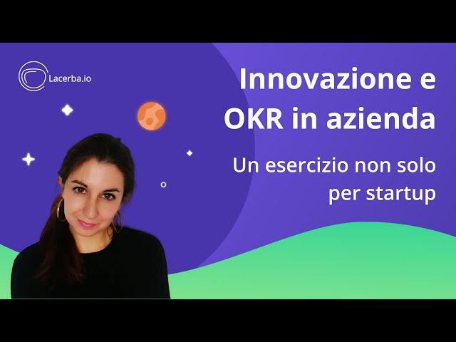 Cosa sono gli OKR e come lavorare per obiettivi?