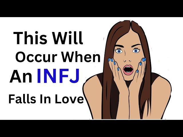 Unbelievable Things That Will Occur When An INFJ Falls In Love