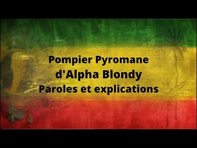 Pompier Pyromane Genesis and Explanations by Alpha Blondy