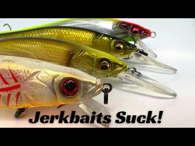 Jerkbaits Suck! Here’s Why!