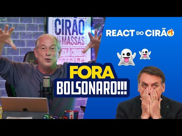 FORA BOLSONARO!!!  | React do Cirão