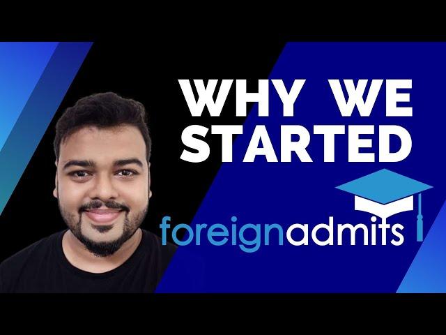 Why we started foreignadmits?