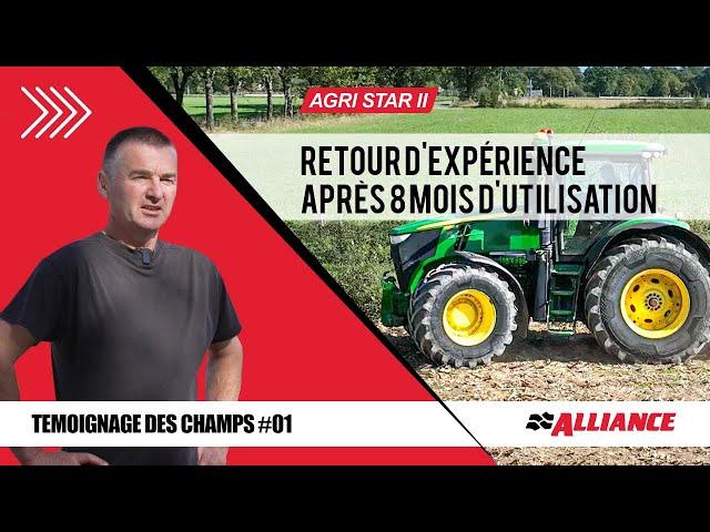 Il a Utilisé les Pneus de Tracteur Radiaux Alliance "Agri Star ll" pendant 8 mois ! Opinion?