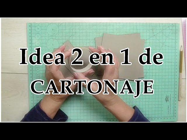 Mira lo que hago con CARTÓN  2 ideas en 1