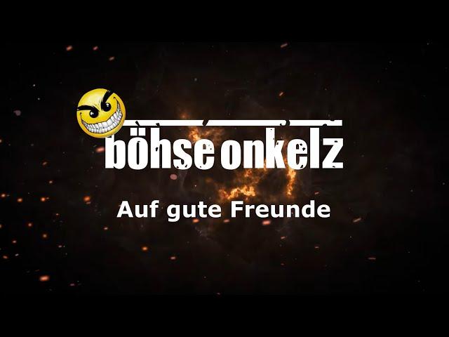 Böhse Onkelz - Auf gute Freunde 2k24 (ReloaDee Booty)