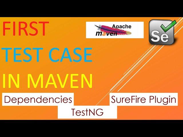 How To Write First Test Case in MAVEN? | Learn from Scratch.