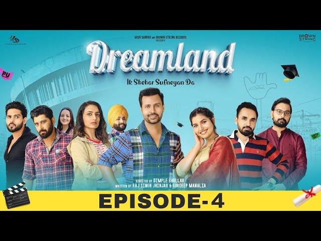 Dreamland (Episode-4) Raj Singh Jhinjar | Gurdeep Manalia | Dimple Bhullar | New Punjabi Web Series