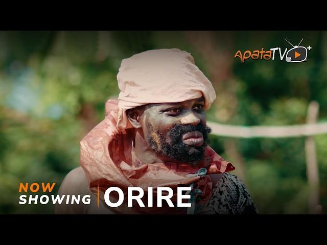 Orire - Yoruba Movie 2024 Drama Apa, Damilola Oni, Tosin Olaniyan, Damilola Ojo, Taiwo Ibikunle