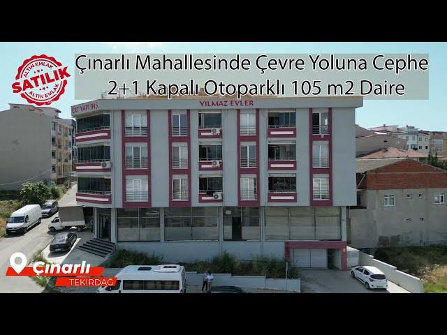 Tekirdağ Çınarlı Mahallesinde Çevre Yoluna Cephe 2+1 105 m2 Daire