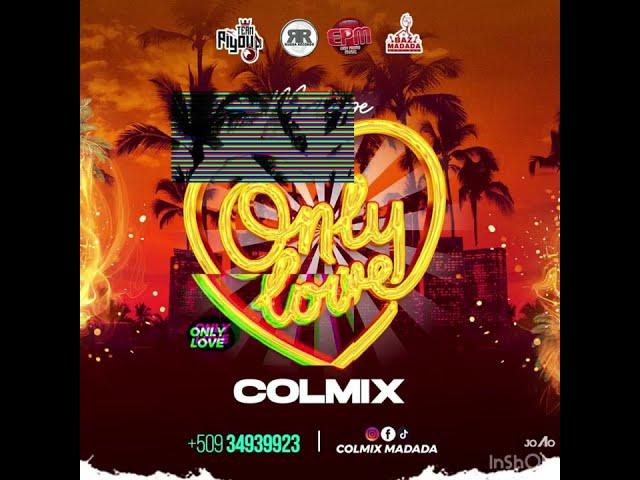 MIXTAPE ONLY LOVE • Dj COLMIX ( Compas & Afro )