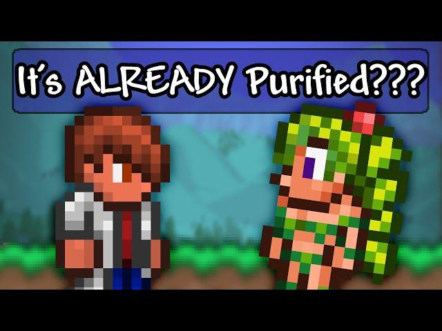 I purified my ENTIRE WORLD before the Dryad moved in