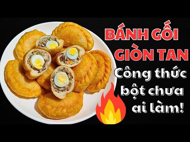 Cách làm BÁNH GỐI giòn lâu – Công thức bột đỉnh nhất mạng xã hội!