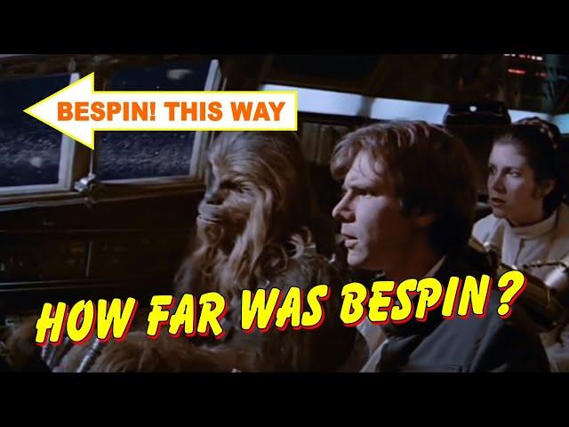 Just how far away was Bespin in The Empire Strikes Back?