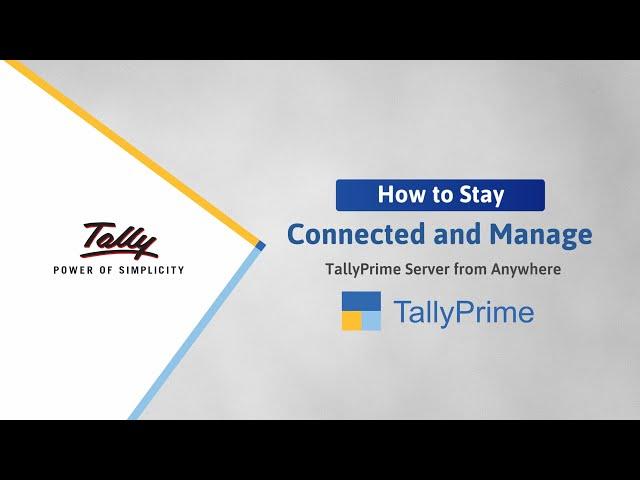 How to Use TallyPrime Server for Distributed Data Operations - TallyPrime Cloud Access| TallyHelp