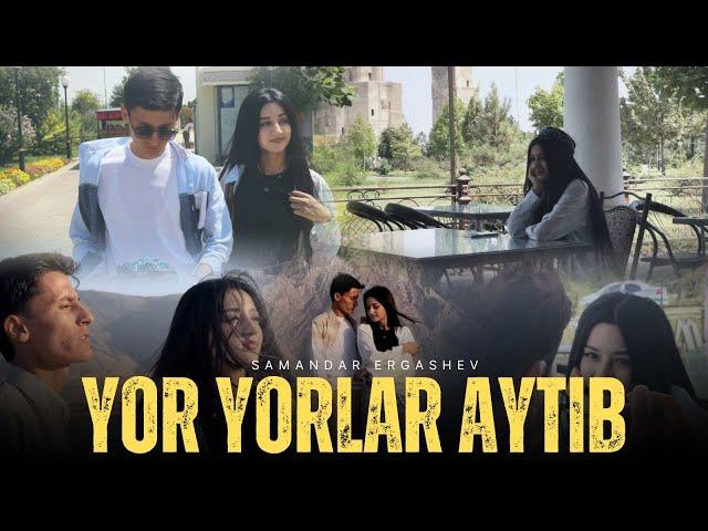 Samandar Ergashev - Yor yorlar aytib (Mood Video)