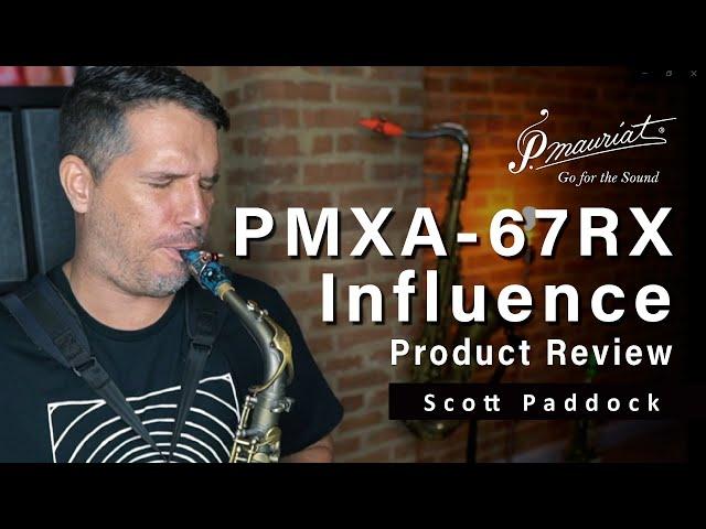 Scott Paddock playtests P. Mauriat PMXA-67RX Influence Alto Saxophone!