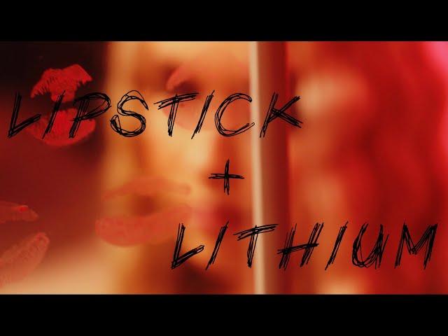 "Lipstick & Lithium"--Peyton Gilliland (Official Video)