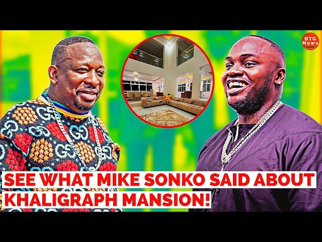 SEE WHAT MIKE SONKO SAID ABOUT KHALIGRAPH JONES TRENDING MANSION!