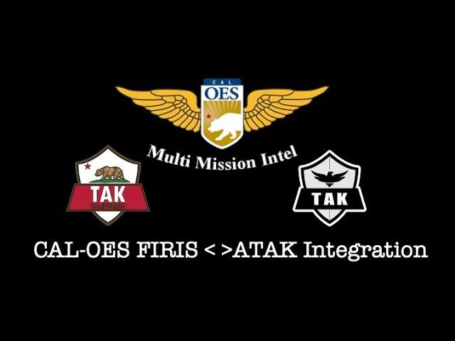 CAL-OES FIRIS ATAK Integration