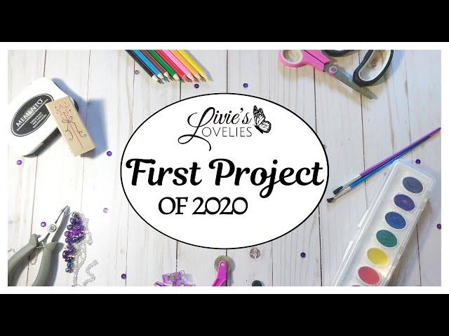 FIRST PROJECT OF 2020 | CRAFT UPDATE | LIVIE'S LOVELIES