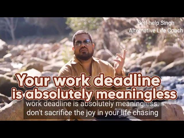 ‍ Work deadlines | Self-help Singh | Do Nothing Guru