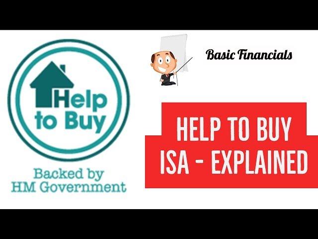 Help To Buy ISAs - EXPLAINED