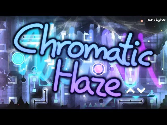 Verification | Chromatic Haze by Cirtrax and Gizbro (Extreme Demon) (240fps)