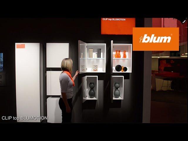 Blum at interzum 2017 - CLIP top BLUMOTION