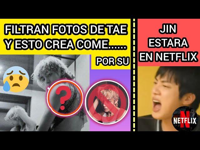 URGENTEFILTRAN FOTOS de TAE EN SU ... Y CREA COMENTARIOSJIN EN NETFLIXnoticiasdebts