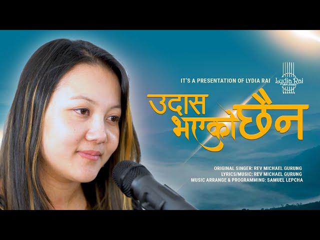 Udas Bhayeko Chaina (उदास भएको छैन ) | Lydia Rai Unplugged | Michael Gurung | S01 E01