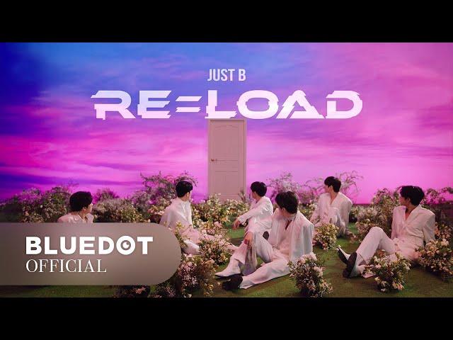 JUST B (저스트비) 'RE=LOAD' Official MV