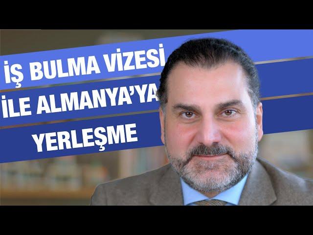 Almanya'ya İş Bulma Vizesi İle Yerleşme | İş Bulma Vizesi Nedir?