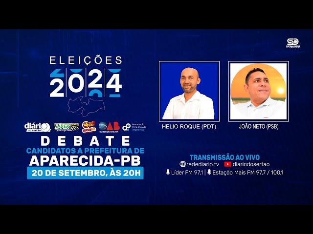 DEBATE COM OS CANDIDATOS A PREFEITO DE APARECIDA-PB - 20/09/2024