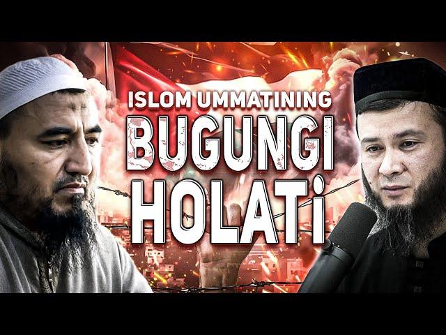 ISLOM UMMATINING BUGUNGI HOLATI | USTOZ ROSHODXON QORI VA USTOZ ABU HANIFA| #podcast