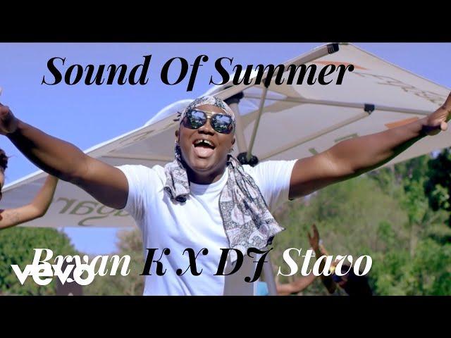 Bryan K - Sound Of Summer (Official Video) ft. DJ Stavo