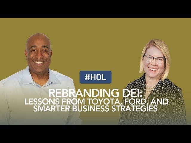 Rebranding DEI: Lessons from Toyota, Ford, and Smarter Business Strategies | High Octane Leadership