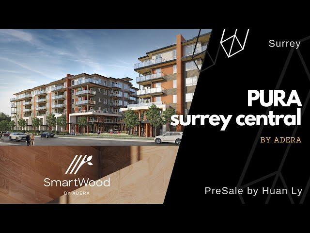 PURA by Adera | Surrey Central West Condos | PreSale by Huan Ly Real Estate