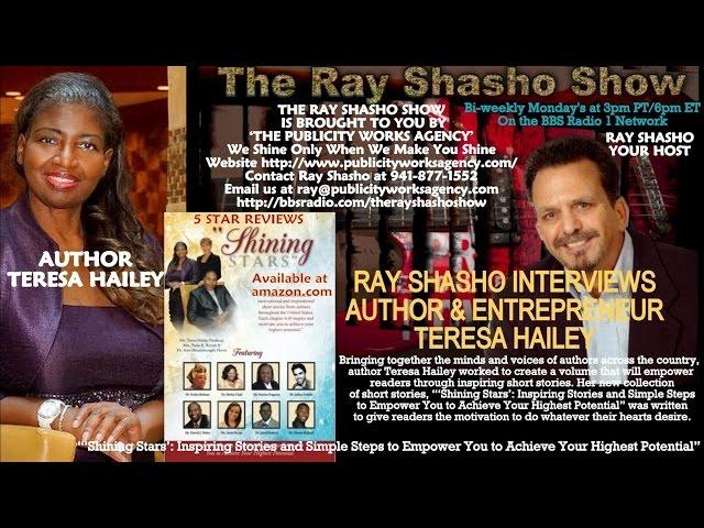 THE RAY SHASHO SHOW WELCOMES AUTHOR TERESA HAILEY