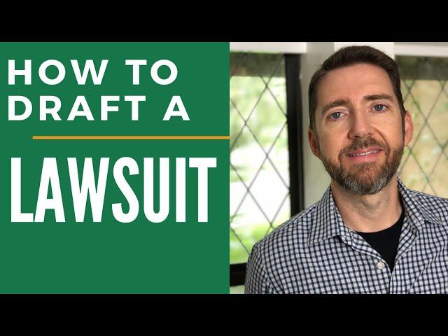 How to Draft a Lawsuit