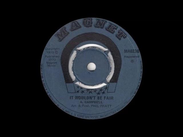 Al Campbell - It Wouldn't Be Fair