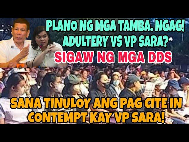 PLANO NG MGA TAMBA. NGAG! Adul.tery VS VP SARA? DDS GUSTO IPA CITE IN CONTEMPT SI VP SARA!