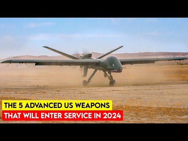 Five Cutting Edge US Weapons Set To Be Deployed in 2024