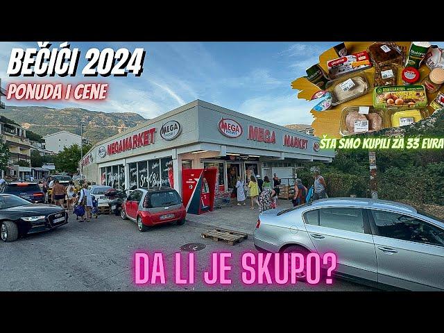 Becici 2024 - Cene u marketu, ponuda, Crna Gora, hrana, market Mega Promet (Montenegro) #becici