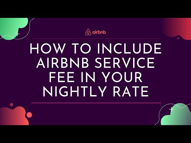 How to Include Airbnb Service Fee in Your Nightly Rate