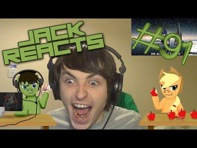 Jack Reacts To: EQUESTRIA GIRLS (BLARGHALT 10-11 & JakeWhyman 9-11) - Episode 91