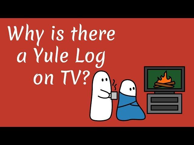 Why is there a Yule Log on TV?